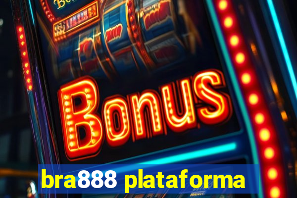 bra888 plataforma